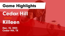 Cedar Hill  vs Killeen  Game Highlights - Dec. 15, 2023
