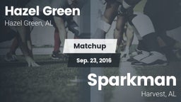 Matchup: Hazel Green High vs. Sparkman  2016