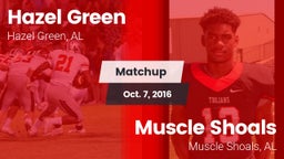 Matchup: Hazel Green High vs. Muscle Shoals  2016
