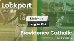 Matchup: Lockport vs. Providence Catholic  2018