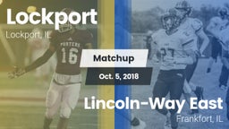 Matchup: Lockport vs. Lincoln-Way East  2018