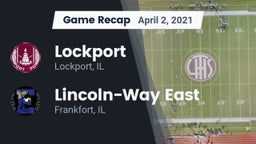 Recap: Lockport  vs. Lincoln-Way East  2021