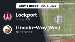 Recap: Lockport  vs. Lincoln-Way West  2021