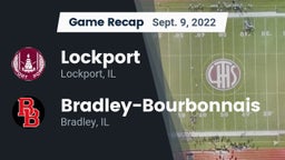 Recap: Lockport  vs. Bradley-Bourbonnais  2022