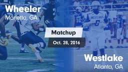 Matchup: Wheeler  vs. Westlake  2016