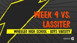 Wheeler football highlights WEEK 4 VS. LASSITER