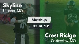 Matchup: Skyline  vs. Crest Ridge  2016