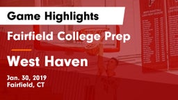 Fairfield College Prep  vs West Haven  Game Highlights - Jan. 30, 2019