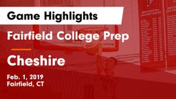 Fairfield College Prep  vs Cheshire  Game Highlights - Feb. 1, 2019
