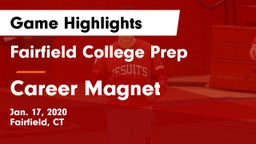 Fairfield College Prep  vs Career Magnet Game Highlights - Jan. 17, 2020