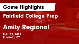Fairfield College Prep  vs Amity Regional  Game Highlights - Feb. 22, 2021