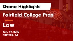Fairfield College Prep  vs Law  Game Highlights - Jan. 18, 2022
