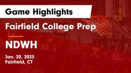 Fairfield College Prep  vs NDWH Game Highlights - Jan. 20, 2023