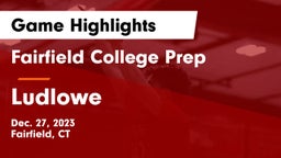 Fairfield College Prep  vs Ludlowe  Game Highlights - Dec. 27, 2023