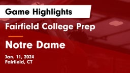 Fairfield College Prep  vs Notre Dame  Game Highlights - Jan. 11, 2024