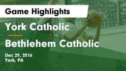 York Catholic  vs Bethlehem Catholic  Game Highlights - Dec 29, 2016