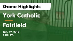 York Catholic  vs Fairfield  Game Highlights - Jan. 19, 2018