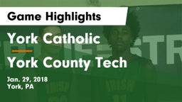 York Catholic  vs York County Tech  Game Highlights - Jan. 29, 2018