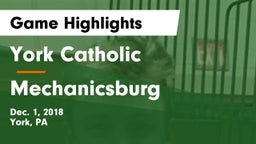 York Catholic  vs Mechanicsburg  Game Highlights - Dec. 1, 2018