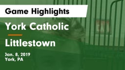 York Catholic  vs Littlestown  Game Highlights - Jan. 8, 2019