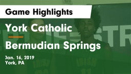 York Catholic  vs Bermudian Springs  Game Highlights - Jan. 16, 2019