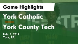 York Catholic  vs York County Tech  Game Highlights - Feb. 1, 2019