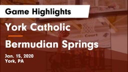 York Catholic  vs Bermudian Springs  Game Highlights - Jan. 15, 2020