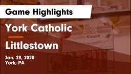 York Catholic  vs Littlestown  Game Highlights - Jan. 28, 2020
