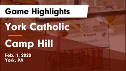 York Catholic  vs Camp Hill  Game Highlights - Feb. 1, 2020