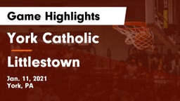 York Catholic  vs Littlestown  Game Highlights - Jan. 11, 2021