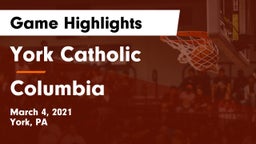 York Catholic  vs Columbia  Game Highlights - March 4, 2021