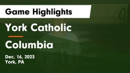 York Catholic  vs Columbia  Game Highlights - Dec. 16, 2023