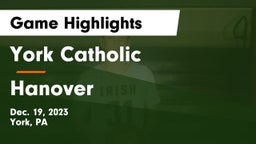 York Catholic  vs Hanover  Game Highlights - Dec. 19, 2023