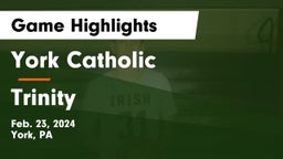 York Catholic  vs Trinity  Game Highlights - Feb. 23, 2024