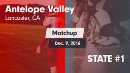 Matchup: Antelope Valley vs. STATE #1 2016