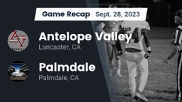 Recap: Antelope Valley  vs. Palmdale  2023