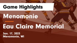 Menomonie  vs Eau Claire Memorial  Game Highlights - Jan. 17, 2023