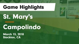 St. Mary's  vs Campolindo  Game Highlights - March 13, 2018