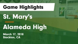 St. Mary's  vs Alameda High Game Highlights - March 17, 2018