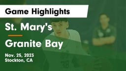 St. Mary's  vs Granite Bay  Game Highlights - Nov. 25, 2023