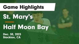 St. Mary's  vs Half Moon Bay  Game Highlights - Dec. 30, 2023