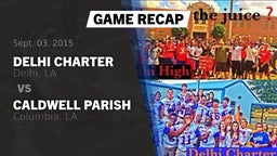 Recap: Delhi Charter  vs. Caldwell Parish  2015