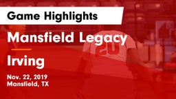 Mansfield Legacy  vs Irving  Game Highlights - Nov. 22, 2019