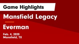 Mansfield Legacy  vs Everman  Game Highlights - Feb. 4, 2020