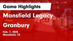 Mansfield Legacy  vs Granbury  Game Highlights - Feb. 7, 2020