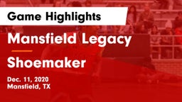 Mansfield Legacy  vs Shoemaker  Game Highlights - Dec. 11, 2020