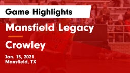 Mansfield Legacy  vs Crowley  Game Highlights - Jan. 15, 2021