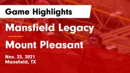Mansfield Legacy  vs Mount Pleasant  Game Highlights - Nov. 23, 2021