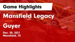 Mansfield Legacy  vs Guyer  Game Highlights - Dec. 30, 2021