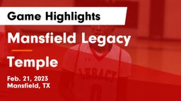 Mansfield Legacy  vs Temple  Game Highlights - Feb. 21, 2023